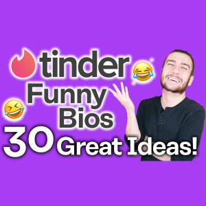 30+ Funny Tinder Bios [Boost Your Success Rate!]