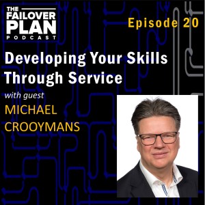 EP20: Developing Your Skills Through Service | Michael Crooymans