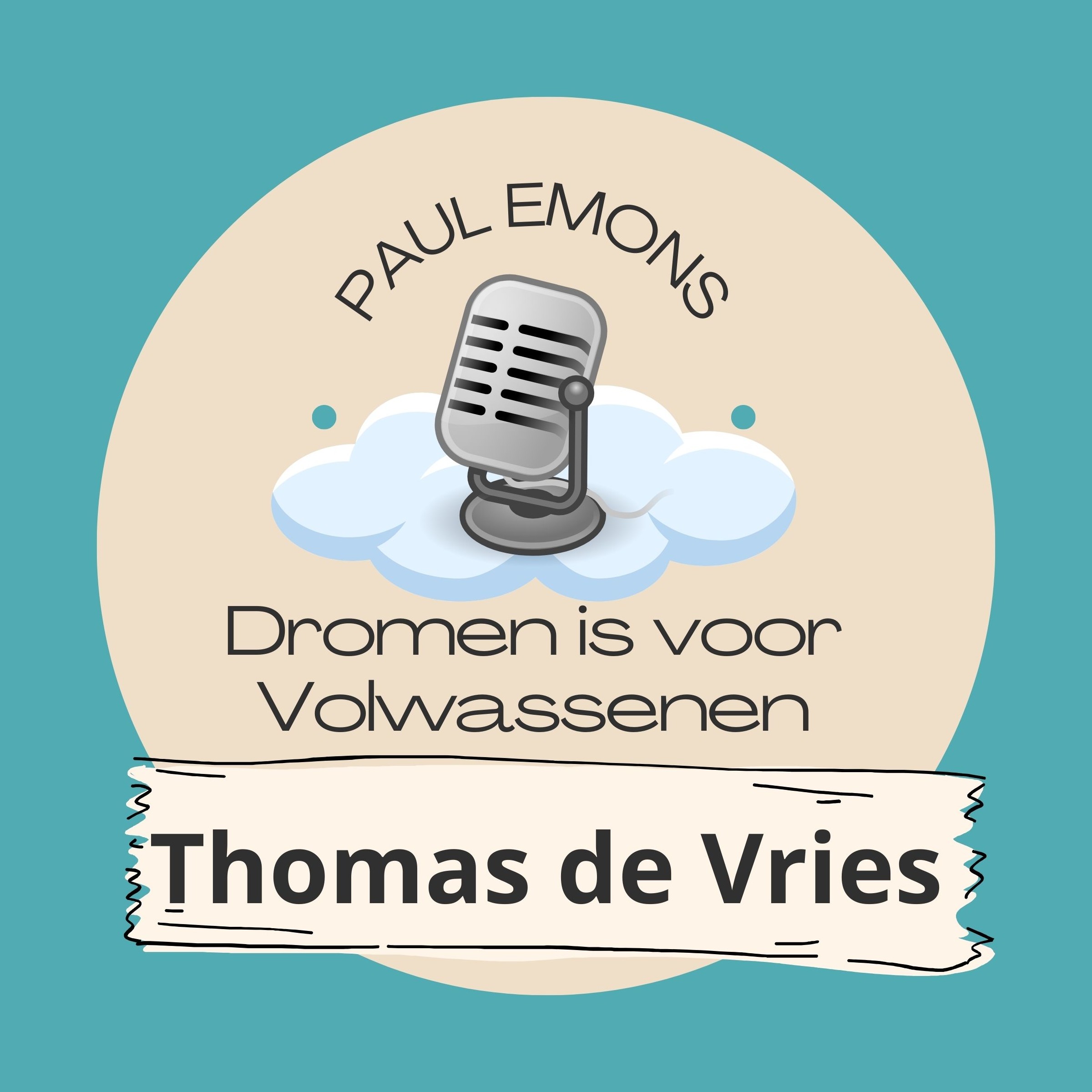 Dromen is voor Volwassenen - De Podcast