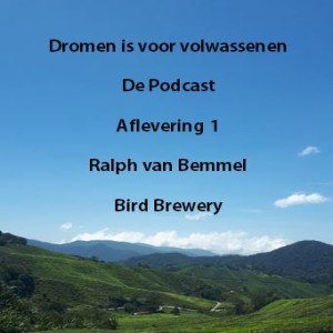 Aflevering 1: Ralph van Bemmel - Bird Brewery