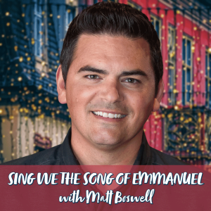 Sing We the Song of Emmanuel with Matt Boswell | Hymnpartial Ep068