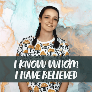 I Know Whom I Have Believed | Hymnpartial Ep084