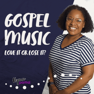 Gospel Music: Love it or Lose it? Part 1 | Hymnpartial [REPLAY]