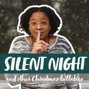 Silent Night and Other Christmas Lullabies | Hymnpartial Ep025