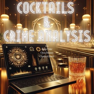CT&CA:  Launch of Cocktails & Crime Analysis