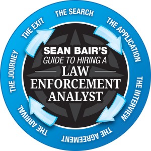 Sean Bair’s Guide to Hiring a Law Enforcement Analyst – The Exit