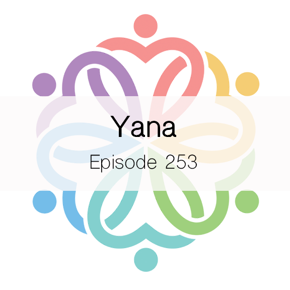 Ep 253 - Yana - podcast episode cover