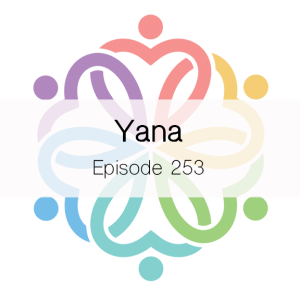 Ep 253 - Yana