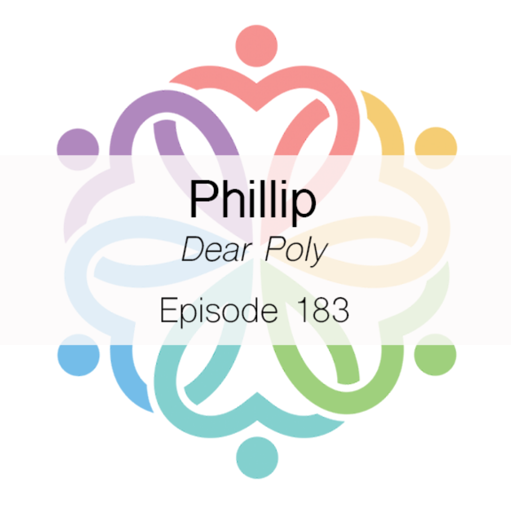 Ep 183 - Dear Poly (Phillip) - podcast episode cover