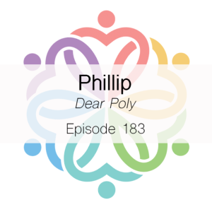 Ep 183 - Dear Poly (Phillip)