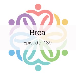 Ep 189 - Brea