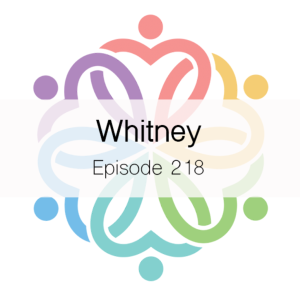 Ep 218 - Whitney