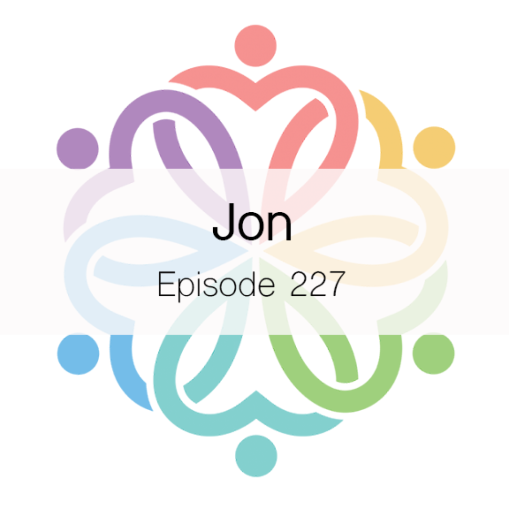 Ep 227 - Jon - podcast episode cover