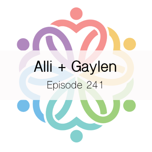 Ep 241 - Alli + Gaylen - podcast episode cover