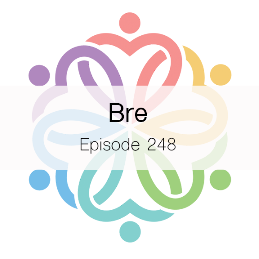 Ep 248 - Bre - podcast episode cover