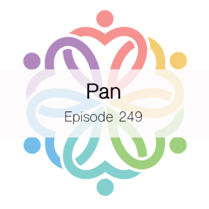 Ep 249 - Pan