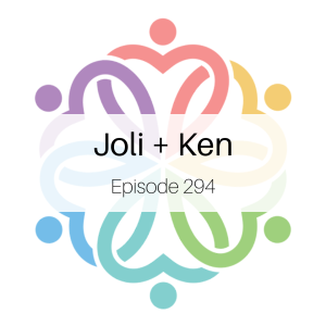 Ep 294 - Joli + Ken