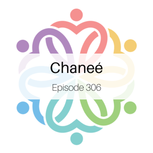 Ep 306 - Chaneé