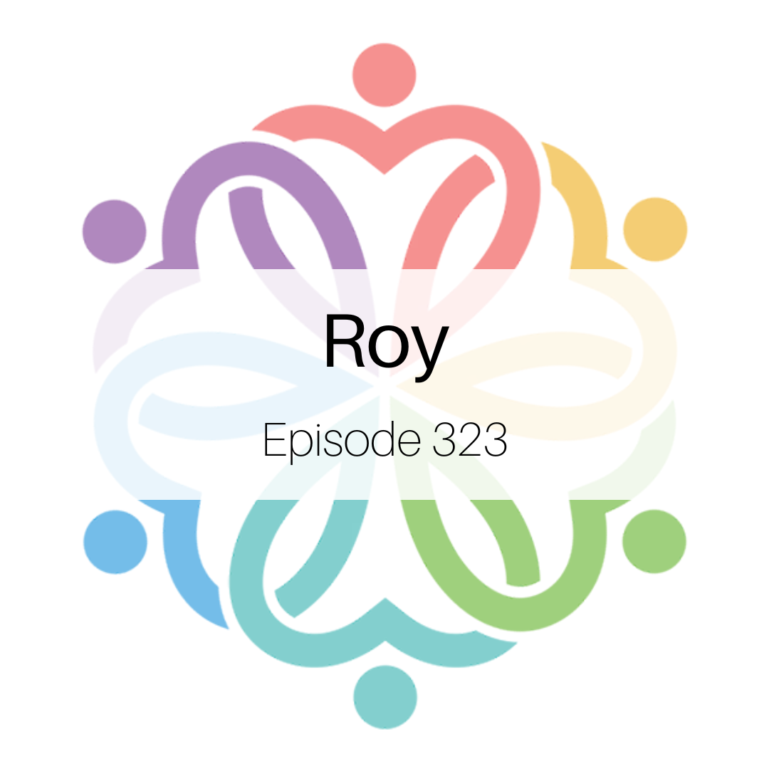 Ep 323 - Roy: Round 2 - podcast episode cover