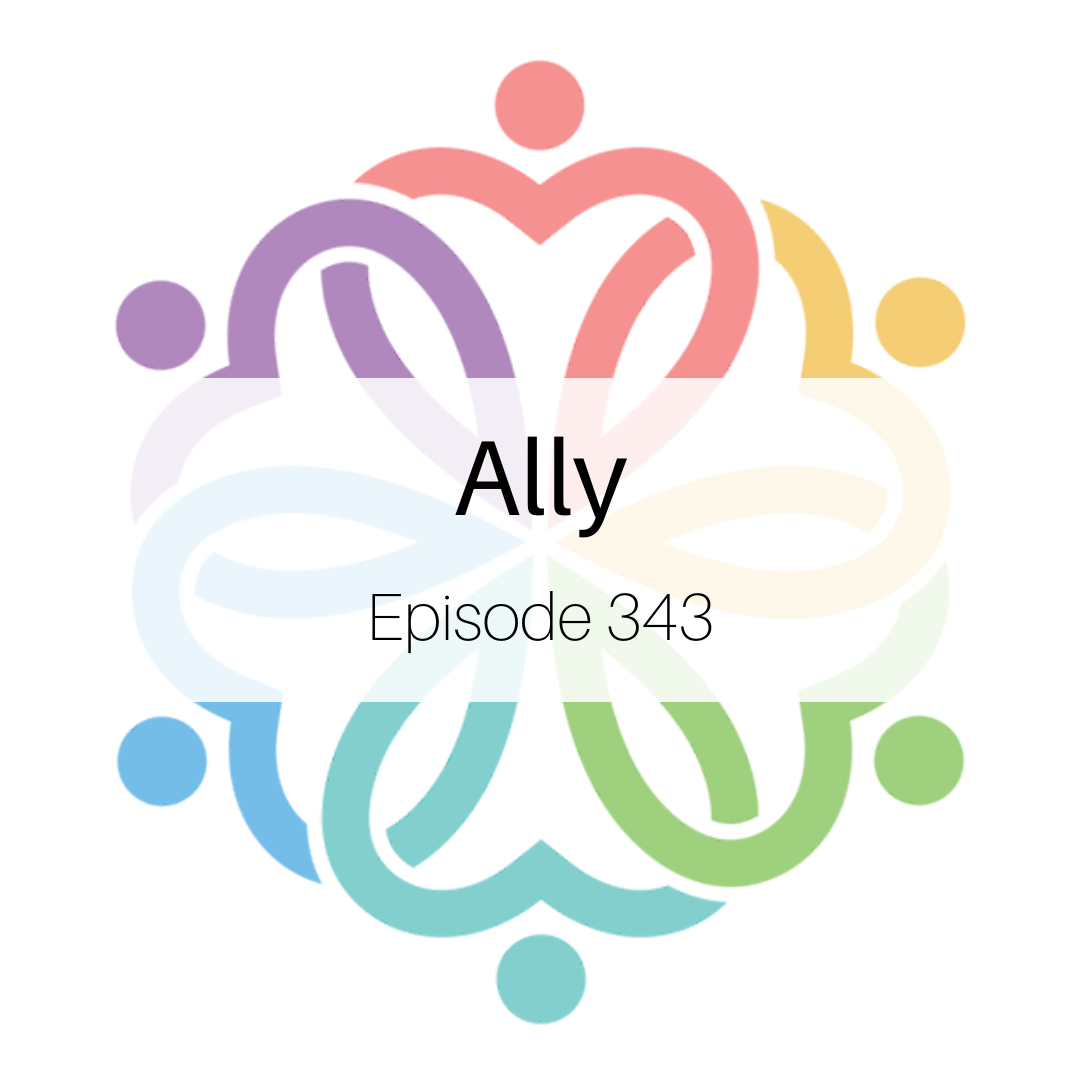Ep 343 - Ally