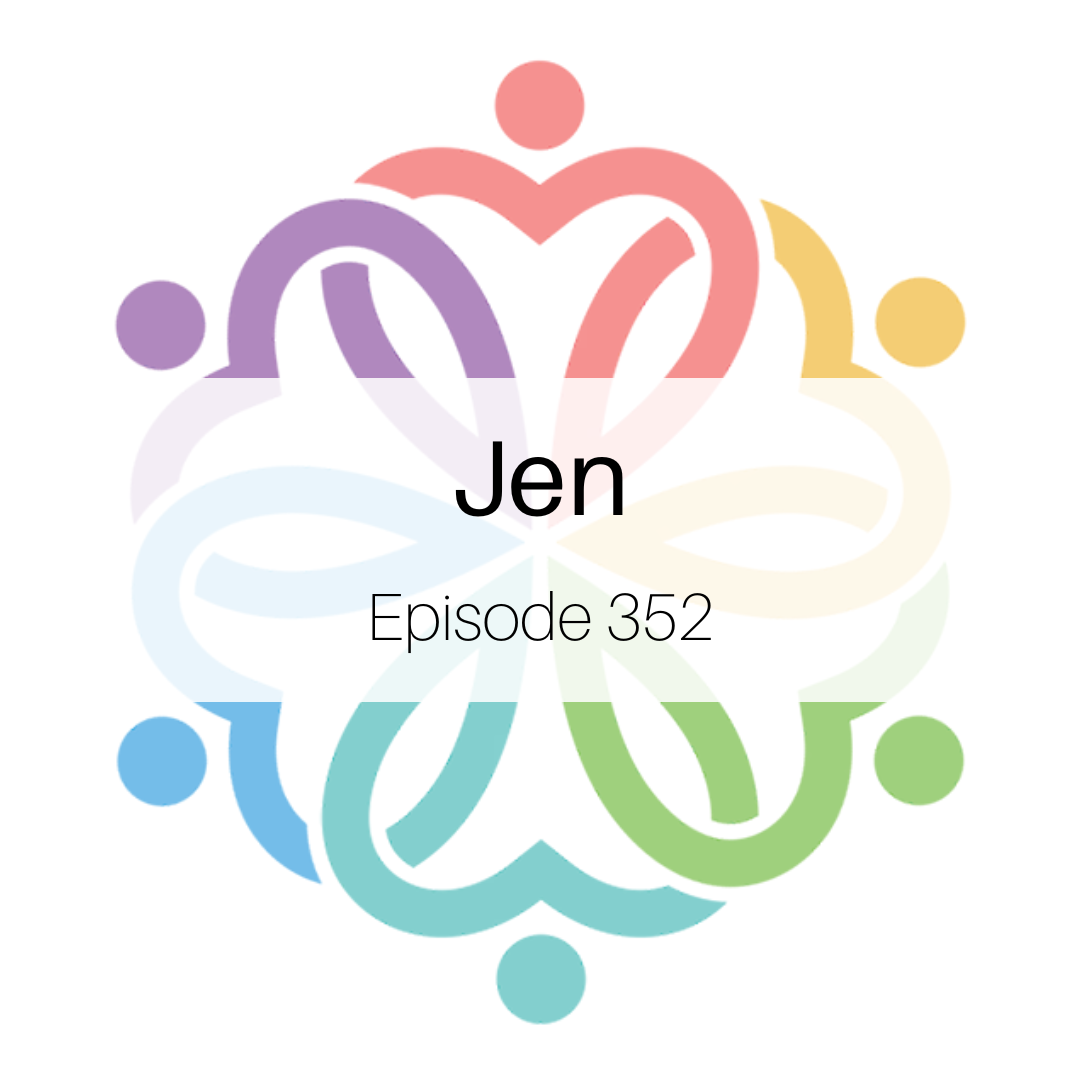 Ep 352 - Jen - podcast episode cover