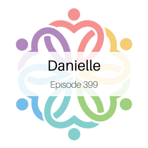 Ep 399 - Danielle