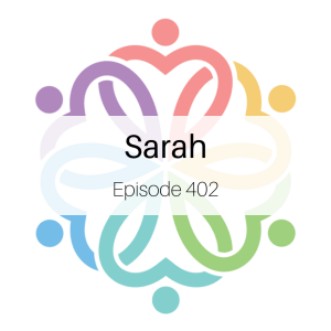 Ep 402 - Sarah