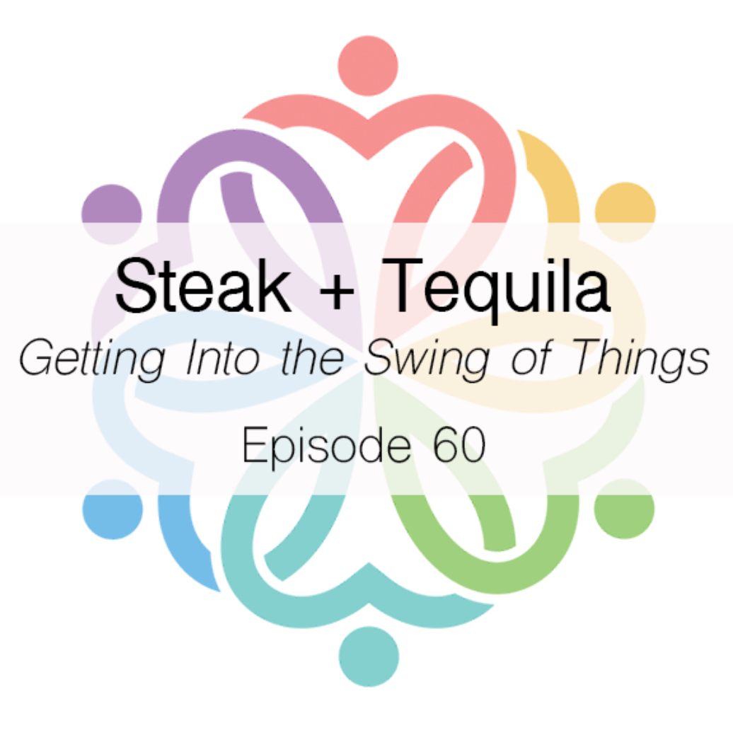 Ep 60 - Steak + Tequila - podcast episode cover