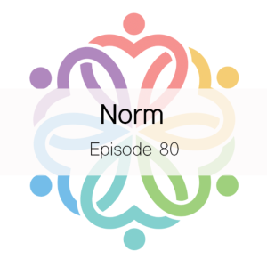 Ep 80 - Norm