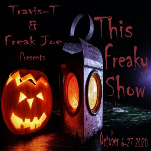 This Freakin' Show - S4 E45 - This Freaky Show - Sh*t or Treat and The Return of Edgar Allan Joe