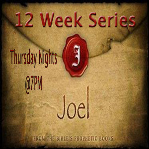 The book of Joel (Session #12) by Pastor Ron Culver