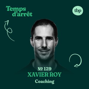 #129 : Débuter comme entraineure ou entraineur sportif, guide pratique, et développement des jeunes athlètes avec Xavier Roy, Ph. D.