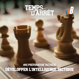 #61 : Développer l’intelligence tactique dans les sports collectifs