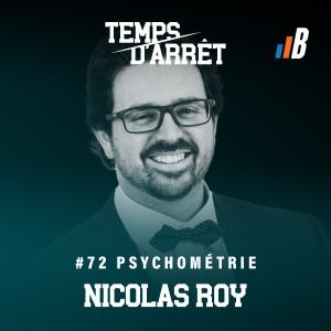 #72 : Bonheur au travail, bienveillance, psychométrie, et identification du talent avec Nicolas Roy, ADM.A., CRHA.