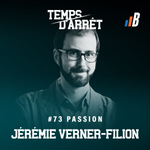 REDIFFUSION | #73 : Passion harmonieuse, passion obsessive, identité professionnelle, et amour de son sport avec Jérémie Verner-Filion, Ph. D