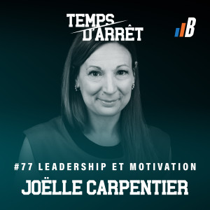 #77 : Donner des rétroactions négatives, la puissance de l’empathie, et le plaisir dans le sport avec Joelle Carpentier, Ph. D.