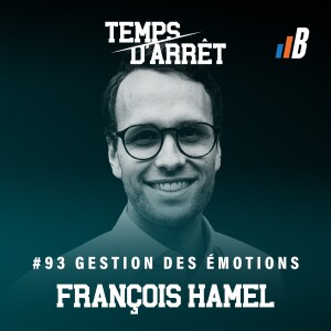 #93: Gestion des émotions, performance au Poker et sports électroniques avec François Hamel