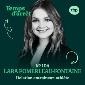 #104: Contexte militaire américain et relation coach-athlète avec Lara Pomerleau-Fontaine, Ph.D. (c)