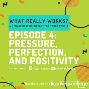 Episode 4: Pressure, Perfection and Positivity