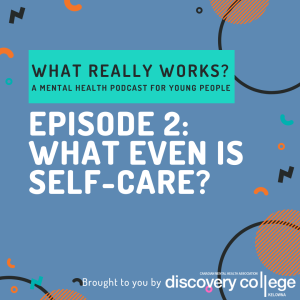 Episode 2: What even is Self-Care?