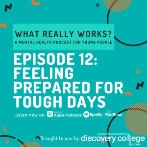 Episode 12: Feeling Prepared For Tough Days