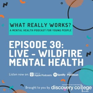 Episode 30: Wildfire Mental Health (Live Episode)