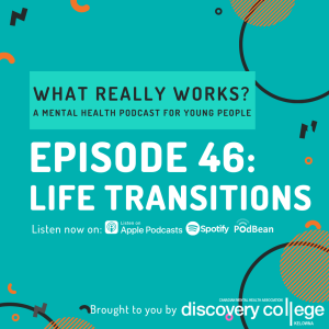 Episode 46: Life Transitions