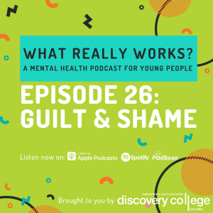 Episode 26: Guilt & Shame