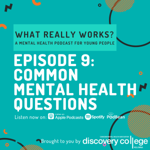 Episode 9: Common Mental Health Questions