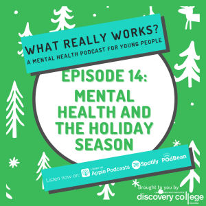 Episode 14: Mental Health and the Holiday Season