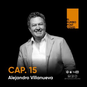 La sabiduría de Emprender  - Entrevista con Alejandro Villanueva - Fundador y Director Ejecutivo de Posible México.