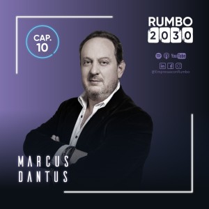 030 - El Rumbo de los emprendedores - Marcus Dantus - CEO STARTUP México
