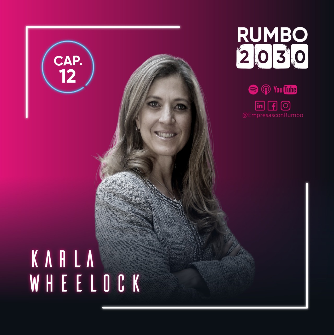 032 - Llegar a la cima de la constancia - Karla Wheelock - Montañista, emprendedora y conferencista internacional.