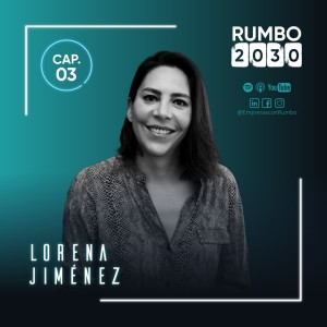 023 - El cambio está en nosotros - Entrevista con Lorena Jiménez.